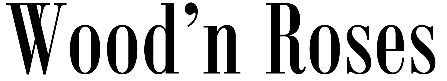 Wood'n Roses